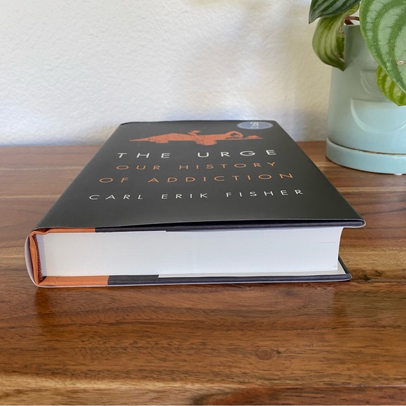 The Urge: Our History of Addiction by Carl Erik Fisher, Hardcover - Picture 5 of 7